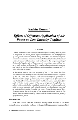 Sachin Kumar* Effects of Offensive Application of Air Power on Low-Intensity Conflicts