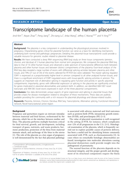 Transcriptome Landscape of the Human Placenta Jinsil Kim1†, Keyan Zhao2†, Peng Jiang2†, Zhi-Xiang Lu2, Jinkai Wang2, Jeffrey C Murray3,4,5* and Yi Xing2,6,7*