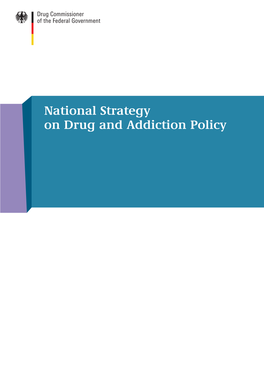 National Strategy on Drug and Addiction Policy National Strategy on Drug and Addiction Policy