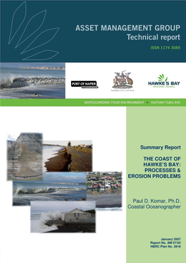 Summary Report the COAST of HAWKE's BAY: PROCESSES & EROSION PROBLEMS Paul D. Komar, Ph.D. Coastal Oceanographer