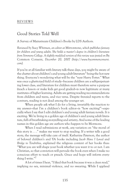 REVIEWS a Survey of Mainstream Children's Books by LDS Authors. Reviewed by Stacy Whitman, an Editor at Mirrorstone, Which