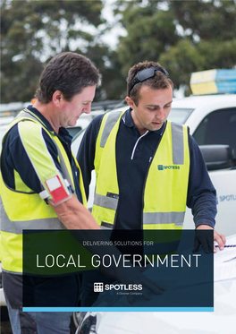 LOCAL GOVERNMENT Our Business Is Founded on the Deeply Held Value of Zero Harm