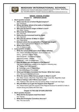 4 SOCIAL STUDIES Chapter-15 EMPEROR AKBAR • Short Question Answer. 1. Akbar Was the Son of Which Mughal Emperor? Ans: Humayun 2