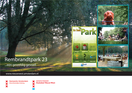 Rembrandtpark 23 ...Een Geweldig Gevoel!