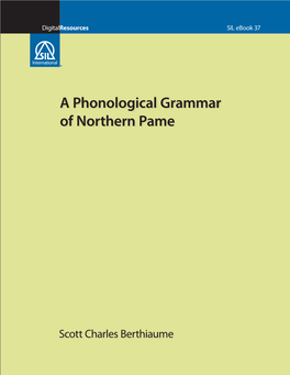 A Phonological Grammar of Northern Pame