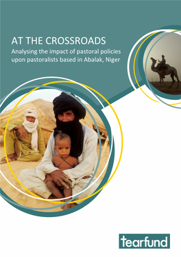 AT the CROSSROADS Analysing the Impact of Pastoral Policies Upon Pastoralists Based in Abalak, Niger