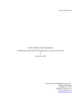 CONTAINMENT and CREDIBILITY the Ideology and Deception That Plunged America Into the Vietnam War by Pat Proctor, Phd