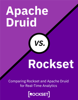 Comparing Rockset and Apache Druid for Real-Time Analytics