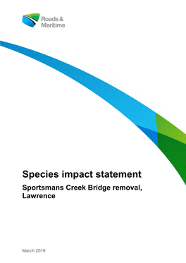 Sportsmans Creek Bridge Removal Species Impact Statement 8.4 Assumptions