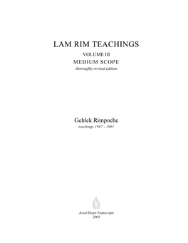 LAM RIM TEACHINGS VOLUME III MEDIUM SCOPE Thoroughly Revised Edition