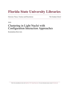 Clustering in Light Nuclei with Configuration Interaction Approaches Konstantinos Kravvaris