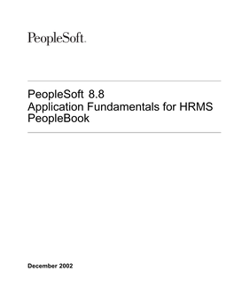 Peoplesoft 8.8 Application Fundamentals for HRMS Peoplebook