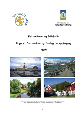 Kulturminner Og Friluftsliv Rapport Fra Seminar Og Forslag Om Oppfølging