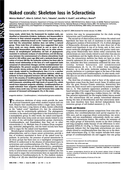 Naked Corals: Skeleton Loss in Scleractinia