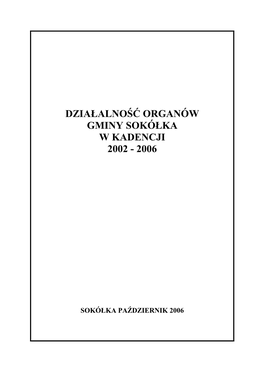 Działalność Organów Gminy Sokółka W Kadencji 2002