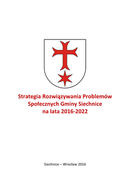 Strategia Rozwiązywania Problemów Społecznych Gminy Siechnice Na Lata 2016-2022