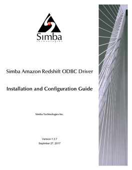 Simba Amazon Redshift ODBC Driver Installation and Configuration Guide Explains How to Install and Configure the Simba Amazon Redshift ODBC Driver