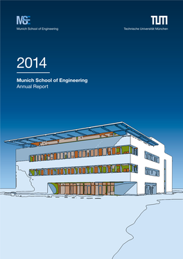 Munich School of Engineering Annual Report 2014 2014