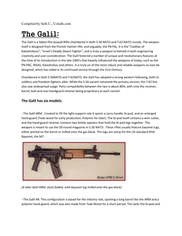 The Galil: the Galil Is a Select-Fire Assault Rifle Chambered in Both 5.56 NATO and 7.62 NATO Rounds