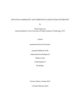 EFFECTS of COOPERATIVE and COMPETITIVE GAME PLAYING on EMPATHY by Nicole Charewicz Honours Bachelor of Arts, University of Ontar