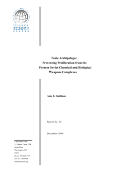 Toxic Archipelago: Preventing Proliferation from the Former Soviet Chemical and Biological Weapons Complexes