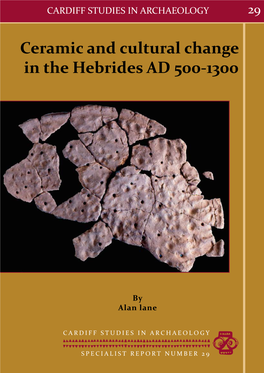Ceramic and Cultural Change in the Hebrides AD 500-1300