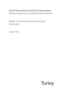 North Warwickshire Local Plan Examination Position Statement on Behalf of IM Properties Matter 6: Planning and Environmental