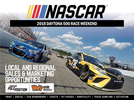 2018 DAYTONA 500 RACE WEEKEND Let’S Put NASCAR to Work for Your Business