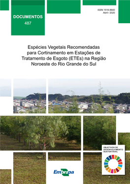 Espécies Vegetais Recomendadas Para Cortinamento Em Estações De Tratamento De Esgoto (Etes) Na Região Noroeste Do Rio Grande Do Sul ISSN 1516-8840 Abril/2020