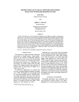 PRODUCTION of FUNGAL PROTOPLASTS from SELECTED WOOD-DEGRADING FUNGI Chen Rui Graduate Research Assistant