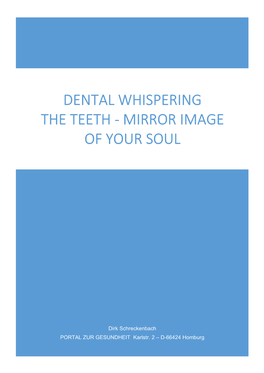 Dental Whispering the Teeth - Mirror Image of Your Soul