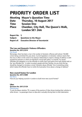 PRIORITY ORDER LIST Meeting Mayor's Question Time Date Thursday, 10 August 2017 Time Session One Place Chamber, City Hall, the Queen's Walk, London SE1 2AA