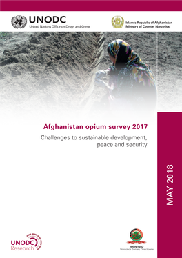 Afghanistan Opium Survey 2017 Afghanistan Opiumsurvey Peace Andsecurity Narcotics Surveydirectorate Ministry Ofcounternarcotics Islamic Republicofafghanistan MCN/NSD