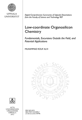 Low-Coordinate Organosilicon Chemistry. Fundamentals, Excursions Outside the Field, and Potential Applications