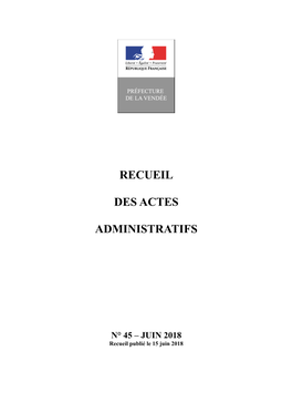 RECUEIL DES ACTES ADMINISTRATIFS N°45 – JUIN 2018 Recueil Publié Le 15 Juin 2018 ____