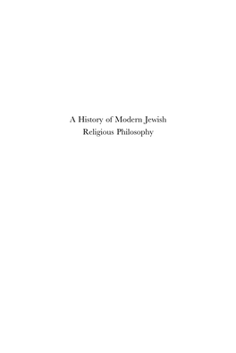 A History of Modern Jewish Religious Philosophy Supplements to the Journal of Jewish Thought and Philosophy