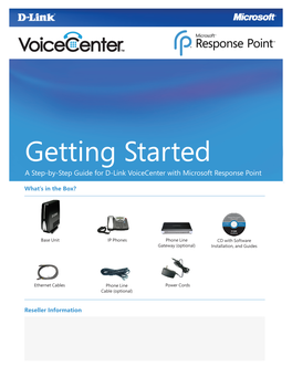 Getting Started a Step-By-Step Guide for D-Link Voicecenter with Microsoft Response Point