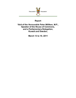 Report Visit of the Honourable Peter Milliken, M.P., Speaker of the House of Commons, and a Parliamentary Delegation, Kuwait and Sweden