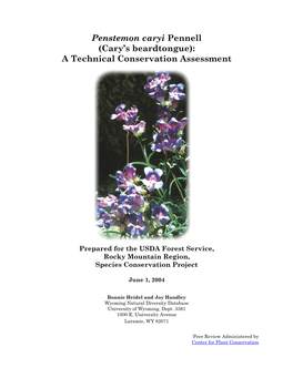 Penstemon Caryi Pennell (Cary’S Beardtongue): a Technical Conservation Assessment