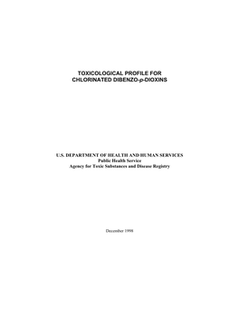 TOXICOLOGICAL PROFILE for CHLORINATED DIBENZO-P-DIOXINS