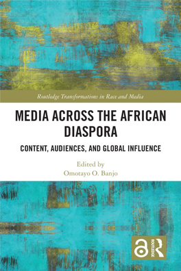Media Across the African Diaspora: Content, Audiences, and Global