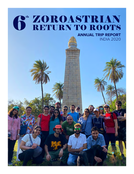 ZOROASTRIAN RETURN to ROOTS ANNUAL TRIP REPORT INDIA 2020 Zoroastrian Return to Roots Trip 6Th Return to Roots Trip India, 2020 Zoroastrian Return to Roots