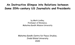 An Instructive Glimpse Into Relations Between Some 20Th-Century US Journalists and Presidents