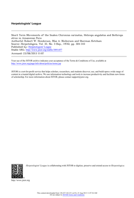 Short Term Movements of the Snakes Chironius Carinatus, Helicops Angulatus and Bothrops Atrox in Amazonian Peru Author(S): Robert W