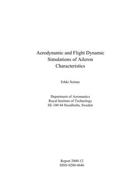 Aerodynamic and Flight Dynamic Simulations of Aileron Characteristics