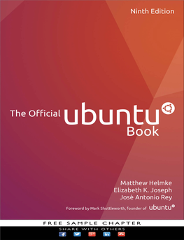 THE OFFICIAL UBUNTU BOOK CAPTURES Both the Spirit and the Precision with Which Ubuntu Itself Is Crafted