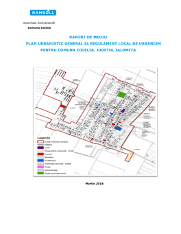 Raport De Mediu Plan Urbanistic General Și Regulament Local De Urbanism Pentru Comuna Colelia, Județul Ialomița