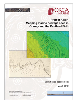 Project Adair: Orkney and the Pentland Firth Mapping Marine Heritage Sites 30032012