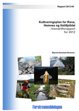 Kultiveringsplan for Rana, Hemnes Og Hattfjelldal - Fremdriftsrapport for 2012