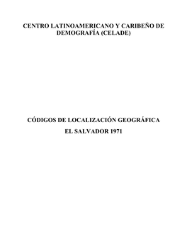 (Celade) Códigos De Localización Geográfica El Salvador 1971